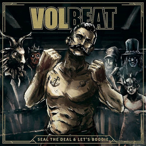 VOLBEAT - SEAL THE DEAL & LET'S BOOGIEVOLBEAT - SEAL THE DEAL AND LETS BOOGIE.jpg